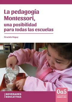PEDAGOGIA MONTESSORI UNA POSIBILIDAD PARA TODAS en internet