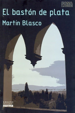 EL BASTON DE PLATA. ZONA LIBRE