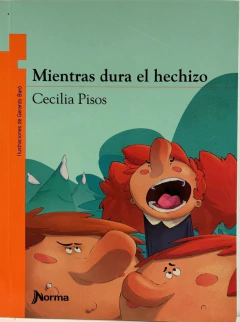 MIENTRAS DURA EL HECHIZO TORRE NARANJA