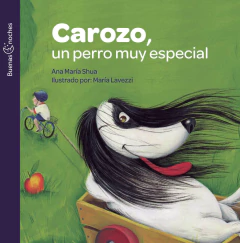 CAROZO UN PERRO MUY ESPECIAL. BUENAS NOCHES