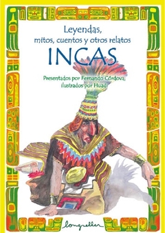 LEYENDAS MITOS CUENTOS Y OTRAS LEYENDAS INCAS