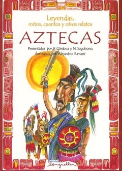 LEYENDAS MITOS CUENTOS AZTECAS