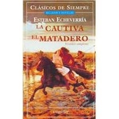 EL CAUTIVA- EL MATADERO