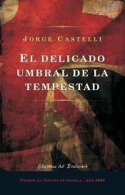 DELICADO UMBRAL DE LA TEMPESTAD EL