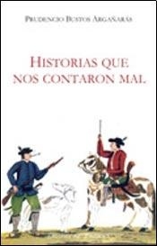 HISTORIAS QUE NOS CONTARON MAL