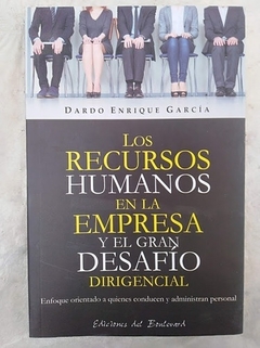 RECURSOS HUMANOS EN LA EMPRESA Y EL GRAN DESAFIO