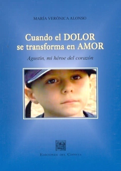 CUANDO EL DOLOR SE TRANSFORMA EN AMOR