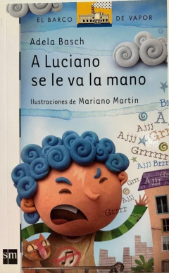 A LUCIANO SE LE VA LA MANO SERIE BLANCA
