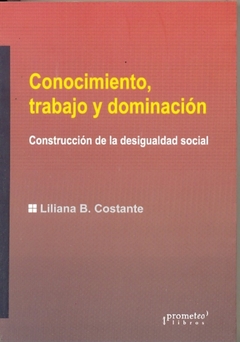 CONOCIMIENTO TRABAJO Y DOMINACION