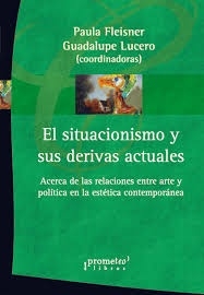 SITUACIONISMO Y SUS DERIVAS ACTUALES EL - Lema Libros