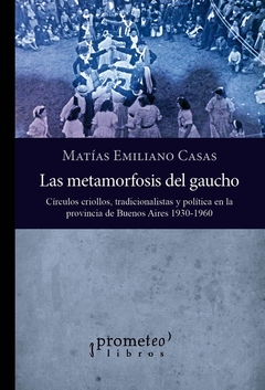 METAMORFOSIS DEL GAUCHO LAS - Lema Libros