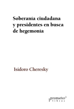 SOBERANIA CIUDADANA Y PRESIDENTES EN BUSCA