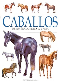 CABALLOS DE AMERICA EUROPA Y ASIA