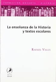 ENSEÑANZA DE LA HISTORIA Y TEXTOS ESCOLARES