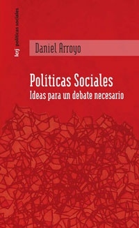 POLITICAS SOCIALES IDEAS PARA UN DEBATE NECESARIO