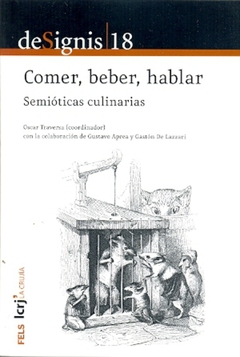 COMER BEBER HABLAR SEMIOTICAS CULINARIAS