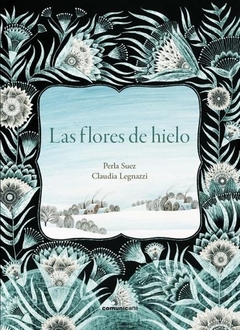 LAS FLORES DEL HIELO