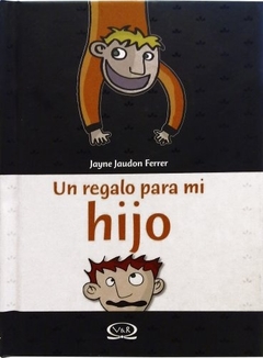 UN REGALO PARA MI HIJO