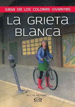 LA GRIETA BLANCA - SAGA DE LOS COLORES VIVIENTES 1