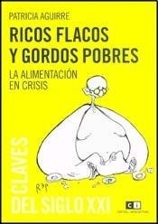 RICOS FLACOS Y GORDOS POBRES