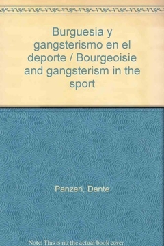 BURGUESIA Y GANGSTERISMO EN EL DEPORTE