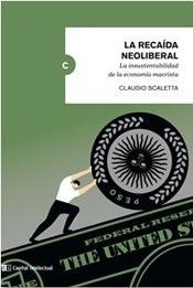 RECAIDA NEOLIBERAL LA