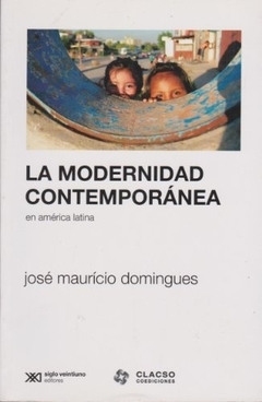 MODERNIDAD CONTEMPORANEA EN AMERICA LATINA LA