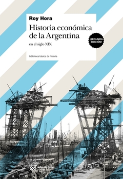 HISTORIA ECONÓMICA DE LA ARGENTINA EN EL SIGLO XIX