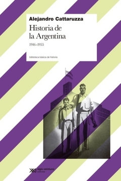 HISTORIA DE LA ARGENTINA 1916-1955 ED CORREGIDA