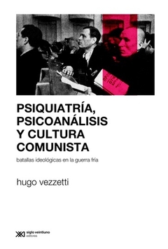 PSIQUIATRIA PSICOANALISIS Y CULTURA COMUNISTA