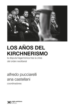 AÑOS DEL KIRCHNERISMO LOS