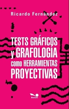 TESTS GRAFICOS Y GRAFOLOGIA COMO HERRAMIENTAS PROY