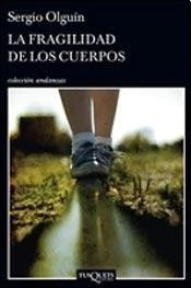LA FRAGILIDAD DE LOS CUERPOS