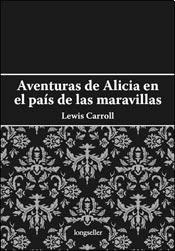 AVENTURAS DE ALICIA EN EL PAIS DE LAS MARAVILLAS