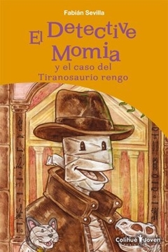 DETECTIVE MOMIA Y EL CASO DEL TIRANOSAURIO RENGO