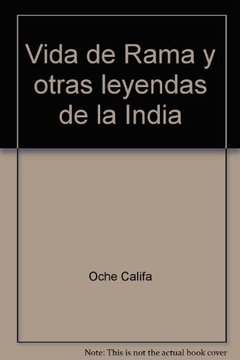 VIDA DE RAMA Y OTRAS LEYENDAS DE LA INDIA