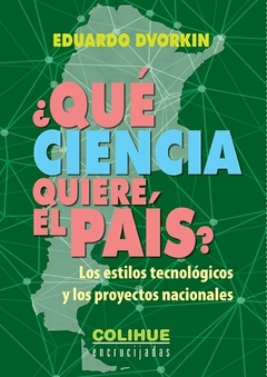 QUE CIENCIA QUIERE EL PAIS