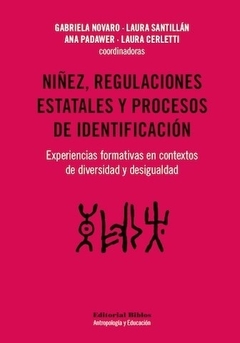 NIÑEZ REGULACIONES ESTATALES Y PROCESOS DE IDENTIFICACION