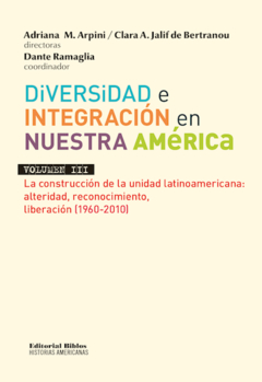 DIVERSIDAD E INTEGRACION EN NUESTRA AMERICA III