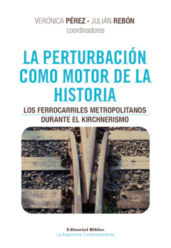 LA PERTURBACION COMO MOTOR DE LA HISTORIA