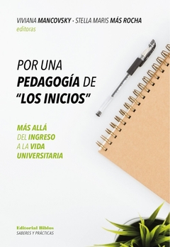 POR UNA PEDAGOGIA DE LOS INICIOS