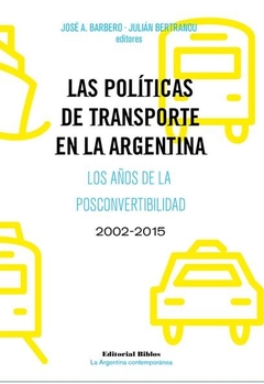 LAS POLITICAS DE TRANSPORTE EN LA ARGENTINA