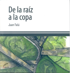 DE LA RAIZ A LA COPA