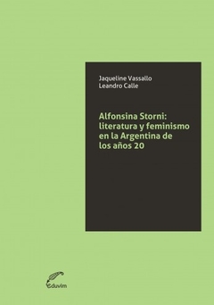 ALFONSINA STORNI LITERATURA Y FEMINISMO EN LA ARGE