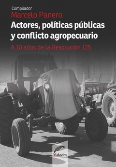 ACTORES POLITICAS PUBLICAS Y CONFLICTO AGROPECUARI