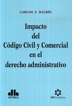 IMPACTO DEL CODIGO CIVIL Y COMERCIAL EN EL DERECHO