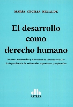 DESARROLLO COMO DERECHO HUMANO EL