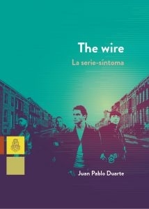 THE WIRE. LA SERIE-SINTOMA