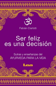 SER FELIZ ES UNA DECISION