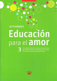 EDUCACION PARA EL AMOR 3 ACTIVIDADES